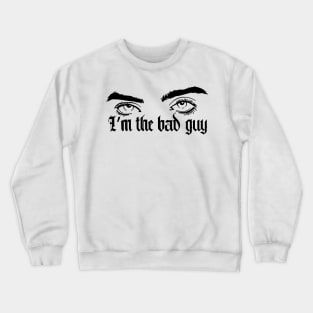 BAD GUY savage Billie Crewneck Sweatshirt